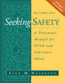 Seeking Safety: A Treatment Manual for PTSD and Substance Abuse