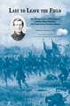 Last to Leave the Field: The Life and Letters of First Sergeant Ambrose Henry Hayward, 28th Pennsylvania Volunteers