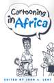 Cartooning In Africa