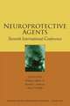 Neuroprotective Agents: Seventh International Conf erence (Annals of the New York Academy of Science s, Volume 1053, August 2005)