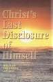 Sermons on Christ's Last Disclosure of Himself: 16-17