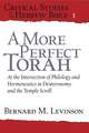 A More Perfect Torah – At the Intersection of Philology and Hermeneutics in Deuteronomy and the Temple Scroll