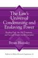 The Law′s Universal Condemning and Enslaving Power – Reading Paul, the Old Testament, and Second Temple Jewish Literature