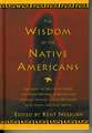 The Wisdom of the Native Americans: Including the Soul of an Indian and Other Writings of Ohiyesa and the Great Speeches of Red Jacket, Chief Joseph,