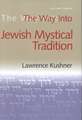 The Way Into Jewish Mystical Tradition