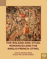 Roland and Otuel Romances and the Anglo-French Otinel