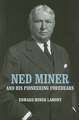 Ned Miner and His Pioneering Forebears