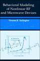 Behavioral Modeling of Nonlinear RF and Microwave Devices