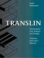 Translin: Transmission Line Analysis & Design, Software & User Manual [With 77 Page User Manual]