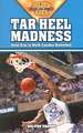 Tar Heel Madness: Great Eras in North Carolina Basketball