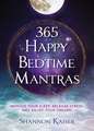 365 Happy Bedtime Mantras: Improve Your Sleep, Release Stress, and Enjoy Your Dreams