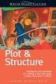 Write Great Fiction: Techniques and Exercises for Crafting a Plot That Grips Readers from Start to Finish