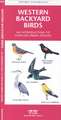 Western Backyard Birds: A Folding Pocket Guide to Familiar Urban Species