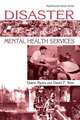 Disaster Mental Health Services: A Primer for Practitioners