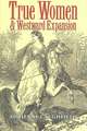 True Women and Westward Expansion