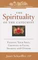 The Spirituality of a Catechist: Feeding Your Soul, Growing in Faith, Sharing with Others