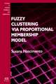 Fuzzy Clustering Via Proportional Membership Model