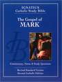 The Gospel According to Mark (2nd Ed.): Ignatius Catholic Study Bible