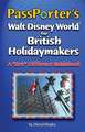 Passporter's Walt Disney World for British Holidaymakers: Fast Tips for Walt Disney World Trips