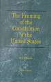 The Framing of the Constitution of the United States