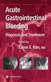 Acute Gastrointestinal Bleeding: Diagnosis and Treatment