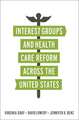 Interest Groups and Health Care Reform Across the United States