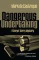 Dangerous Undertaking