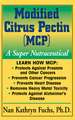 Modified Citrus Pectin (MCP): A Super Nutraceutical