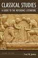 Classical Studies: A Guide to the Reference Literature