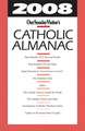 OUR SUNDAY VISITOR'S CATHOLIC ALMANAC 2008