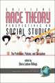 Critical Race Theory Perspectives on the Social Studies