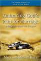 Embracing God's Plan for Marriage: A Bible Study for Couples