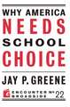 Why America Needs School Choice: An Introduction to the Lay Vocation