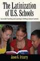 Latinization of U.S. Schools: Successful Teaching and Learning in Shifting Cultural Contexts