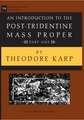 MSD 54-1 Theodore Karp, An Introduction to the Post-Tridentine Mass Proper, Part 1