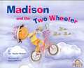 Madison and the Two-Wheeler