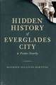 Hidden History of Everglades City & Points Nearby