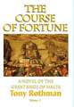 The Course of Fortune-A Novel of the Great Siege of Malta Vol. 3