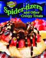 Spider-Tizers and Other Creepy Treats