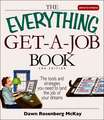 The Everything Get-A-Job Book: The Tools and Strategies You Need to Land the Job of Your Dreams