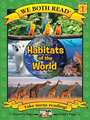 Habitats of the World (We Both Read - Level 1 (Quality))