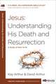 Jesus: A Study of Mark 14-16