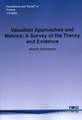 Valuation Approaches and Metrics: A Survey of the Theory and Evidence