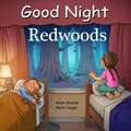 Good Night Redwoods