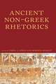 Ancient Non-Greek Rhetorics