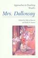 Approaches to Teaching Woolf's Mrs. Dalloway