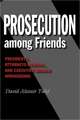 Prosecution Among Friends