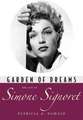 Garden of Dreams: The Life of Simone Signoret