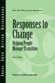 Responses to Change: Helping People Make Transitions