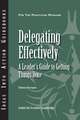 Delegating Effectively: A Leader′s Guide to Getting Things Done